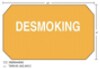 3M™ Diamond Grade™ Damage Control Sign "Desmoking"