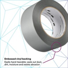EMBOSSED VINYL BACKING: Easily hand-tearable; seals out dust, dirt, moisture and resists abrasion