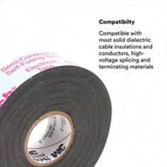 COMPATIBILITY: Compatible with most solid dielectric cable insulations and conductors, high-voltage splicing and terminating materials