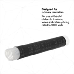 DESIGNED FOR PRIMARY INSULATION: For use with solid dielectric insulated wires and cable splicing rated to 1000 volts