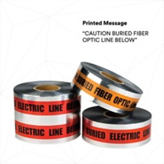 PRINTED MESSAGE “CAUTION BURIED FIBER OPTIC LINE BELOW”