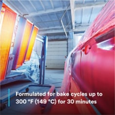 Formulated for bake cycles up to 300 °F (149 °C) for 30 minutes