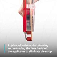 Applies adhesive while removing and rewinding the liner back into the applicator to eliminate clean-up