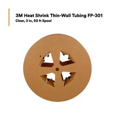 3M™ Heat Shrink Thin-Wall Tubing FP-301, Clear, 3 in, 50 ft Spool, 1 Spool/Case