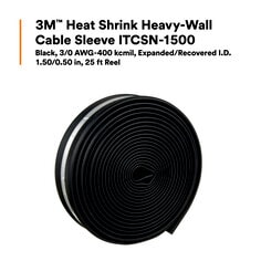 3M™ Heat Shrink Heavy-Wall Cable Sleeve ITCSN-1500,Black,3/0 AWG-400 kcmil,1.50/0.50 in,25 ft Reel