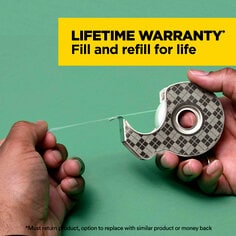 Scotch Stainless Steel Tape Dispenser has a Lifetime Warranty.  Fill and refill for life.  Image of a person taking a piece of tape off the role.  Disclaimer must return product, option to replace with similar product or money back.
