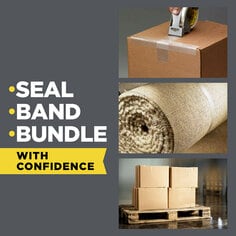 Seal, band, bundle with confidence.  Image of a box being taped up, a roll of carpet taped and strapped, image of boxes on a pallet being strapped down by tape.