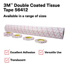 3M™ Double Coated Tissue Tape 56412 Available in a range of sizes Versatile Use Excellent Adhesion Translucent