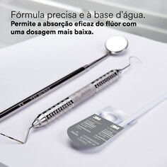 Fórmula precisa e à base d'água. Permite a absorção eficaz do flúor com uma dosagem mais baixa. 1