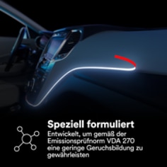 Speziell formuliert
Entwickelt, um gemäß der Emissionsprüfnorm VDA 270 eine geringe Geruchsbildung zu gewährleisten