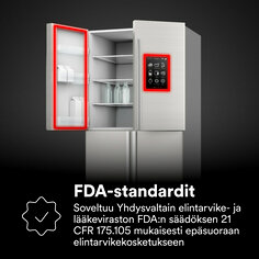 FDA-standardit
Soveltuu Yhdysvaltain elintarvike- ja lääkeviraston FDA:n säädöksen 21 CFR 175.105 mukaisesti epäsuoraan elintarvikekosketukseen