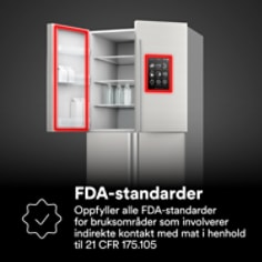 FDA-standarder
Oppfyller alle FDA-standarder 
for bruksområder som involverer indirekte kontakt med mat i henhold til 21 CFR 175.105