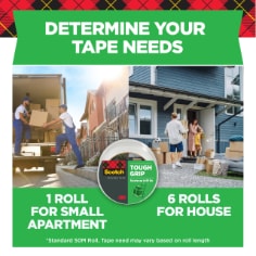 Determine your tape needs.  1 Roll for small apartments and 6 rolls for a house, standard 50M roll, tape need may vary based on roll length.  Image of people moving from an apartment and a house.