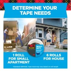 Determine your tape needs.  1 Roll for small apartments and 6 rolls for a house, standard 50M roll, tape need may vary based on roll length.  Image of people moving from an apartment and a house.