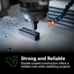 A double-coated and thick construction offers a reliable hold while stabilizing projects