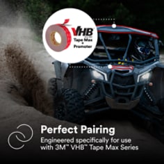 This is an infographic of 3M™ VHB™ Tape Max Promoter, Image 2. Perfect Pairing: Engineered specifically for use with 3M™ VHB™ Tape Max Series.