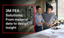 Two people review data on a laptop at a table with papers, next to overlaid text reading “3M FEA Solutions: From material data to design insight.”