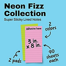 Post-it® brand promotional image on a light blue background. Text reads "Neon Fizz Collection," "Super Sticky Lined Notes," "2 colors," "3 in. x 8 in.," "90 sheets each," and "2 pads." Shows a lined sticky note pad in bright pink layered in front of a neon lime green pad, with a handwritten-style black arrow pointing to the sheet count. A small "Adhesive here" label appears at the top edge of the note.